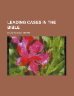 Leading Cases in the Bible