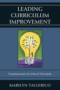 Leading Curriculum Improvement: Fundamentals for School Principals