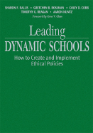 Leading Dynamic Schools: How to Create and Implement Ethical Policies