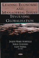 Leading Economic and Managerial Issues Involving Globalisation