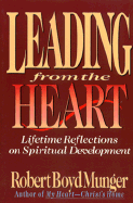 Leading from the Heart: Lifetime Reflections on Spiritual Development