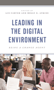 Leading in the Digital Environment: Being a Change Agent