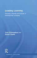 Leading Learning: Process, Themes and Issues in International Contexts