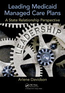 Leading Medicaid Managed Care Plans: A State Relationship Perspective