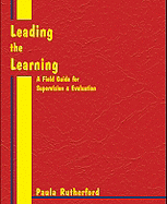 Leading the Learning: A Field Guide for Supervision & Evaluation