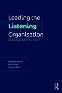 Leading the Listening Organisation: Creating Organisations That Flourish