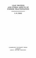 Leaf Protein Fodder Fraction - Pirie, N W