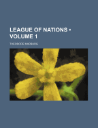 League of Nations Volume 1