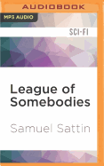 League of Somebodies