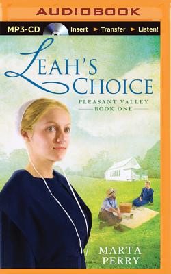 Leah's Choice: Pleasant Valley Book One - Perry, Marta, and Eby, Tanya (Read by)