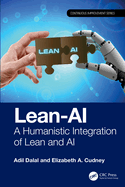 Lean-AI: A Humanistic Integration of Lean and AI