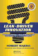 Lean-Driven Innovation: Powering Product Development at The Goodyear Tire & Rubber Company