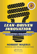 Lean-Driven Innovation: Powering Product Development at the Goodyear Tire & Rubber Company