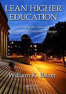 Lean Higher Education: Increasing the Value and Performance of University Processes, Second Edition