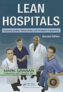 Lean Hospitals: Improving Quality, Patient Safety, and Employee Engagement, Second Edition