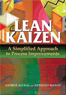 Lean Kaizen: A Simplified Approach to Process Improvements - Alukal, George