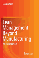 Lean Management Beyond Manufacturing: A Holistic Approach
