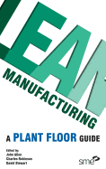 Lean Manufacturing: A Plant Floor Guide