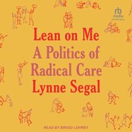 Lean on Me: A Politics of Radical Care