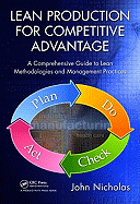 Lean Production for Competitive Advantage: A Comprehensive Guide to Lean Methodologies and Management Practices, Second Edition
