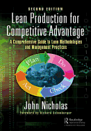 Lean Production for Competitive Advantage: A Comprehensive Guide to Lean Methodologies and Management Practices, Second Edition