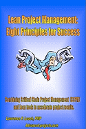 Lean Project Management: Eight Principles for Success