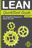 Lean QuickStart Guide: The Simplified Beginner's Guide to Lean