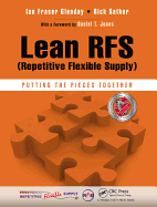 Lean RFS (Repetitive Flexible Supply): Putting the Pieces Together