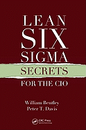 Lean Six SIGMA Secrets for the CIO