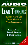 Lean Thinking: Banish Waste and Create Wealth in Your Corporation