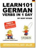 Learn 101 German Verbs in 1 Day - Ryder, Rory
