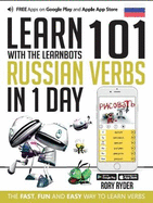 Learn 101 Russian Verbs in 1 Day: With LearnBots
