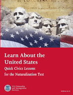 Learn About the United States: Quick Civics Lessons for the Naturalization Test