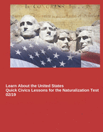 Learn About the United States: Quick Civics Lessons for the Naturalization Test