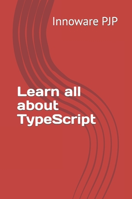 Learn all about TypeScript - Pjp, Innoware
