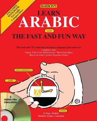 Learn Arabic the Fast and Fun Way - Ibrahim, Ragy H, and Younes, Munther