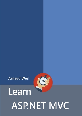 Learn ASP.NET Mvc - Weil, Arnaud