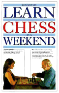 Learn Chess in a Weekend: #14 - Whyld, Kenneth