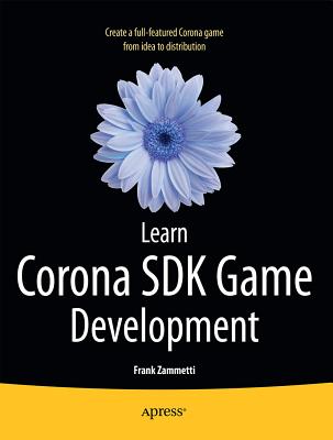 Learn Corona SDK Game Development - Zammetti, Frank
