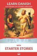 Learn Danish with Starter Stories: Interlinear Danish to English