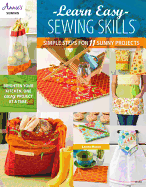 Learn Easy Sewing Skills: Simple Steps for 11 Sunny Projects