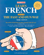 Learn French the Fast and Fun Way