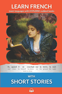 Learn French with Short Stories: Interlinear French to English