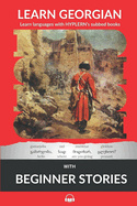 Learn Georgian with Beginner Stories: Interlinear Georgian to English