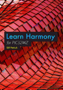 Learn Harmony for PIC32MZ