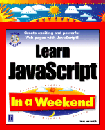 Learn JavaScript in a Weekend W/CD - Ford, Jerry Lee, Jr., and Ford Jr, Jerry Lee