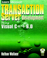 Learn Microsoft Transaction Server Development Using Visual C++ 6.0 - Wallace, Nathan
