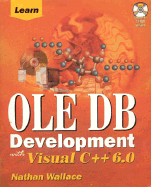 Learn OLE DB Development with Visual C++ 6.0 - Wallace, Nathan