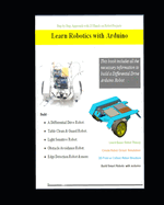 Learn Robotics with Arduino - Step by Step approach with 20 Hands on Projects