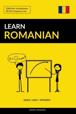 Learn Romanian - Quick / Easy / Efficient: 2000 Key Vocabularies - Languages, Pinhok